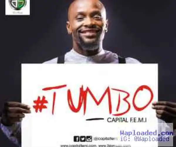 Video Teaser: Capital FEMI – Tumbo